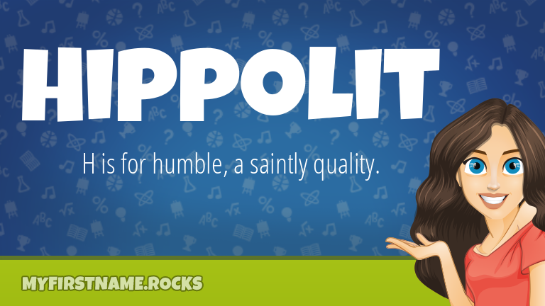My First Name Hippolit Rocks!