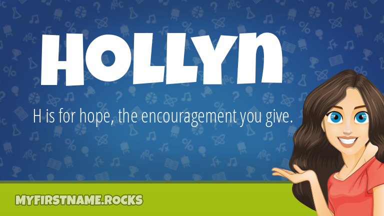 My First Name Hollyn Rocks!