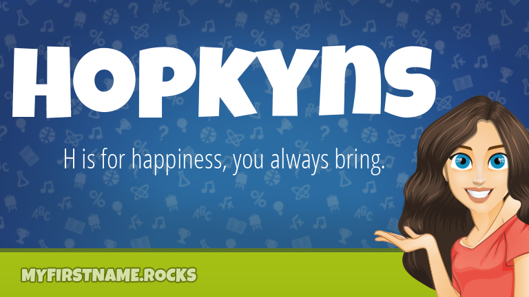 My First Name Hopkyns Rocks!