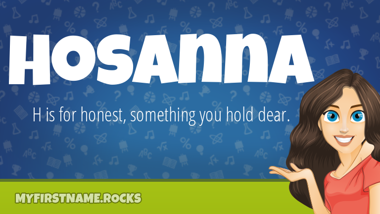 My First Name Hosanna Rocks!