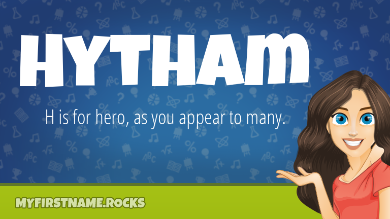 My First Name Hytham Rocks!
