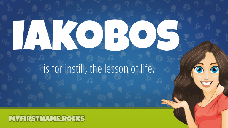 My First Name Iakobos Rocks!