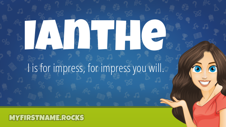 My First Name Ianthe Rocks!