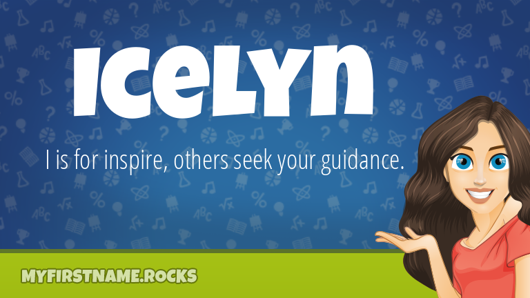 My First Name Icelyn Rocks!