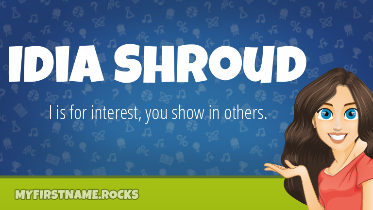 My First Name Idia Shroud Rocks!