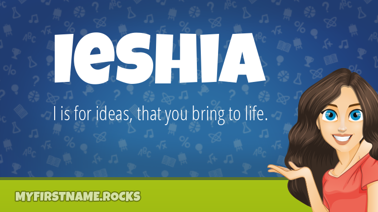 My First Name Ieshia Rocks!