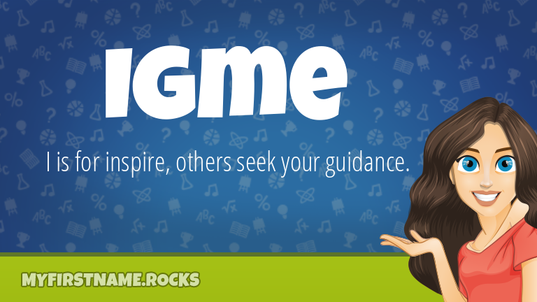 My First Name Igme Rocks!