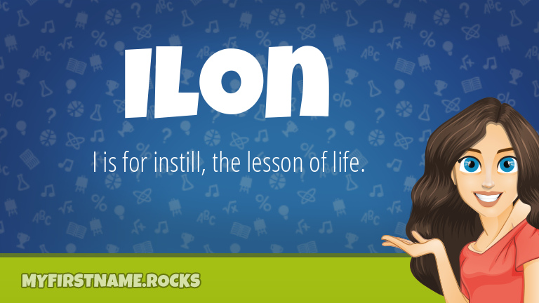 My First Name Ilon Rocks!