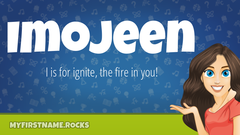 My First Name Imojeen Rocks!