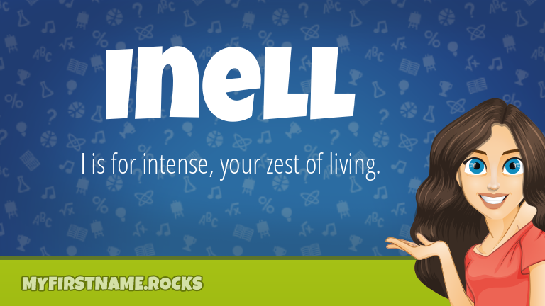My First Name Inell Rocks!