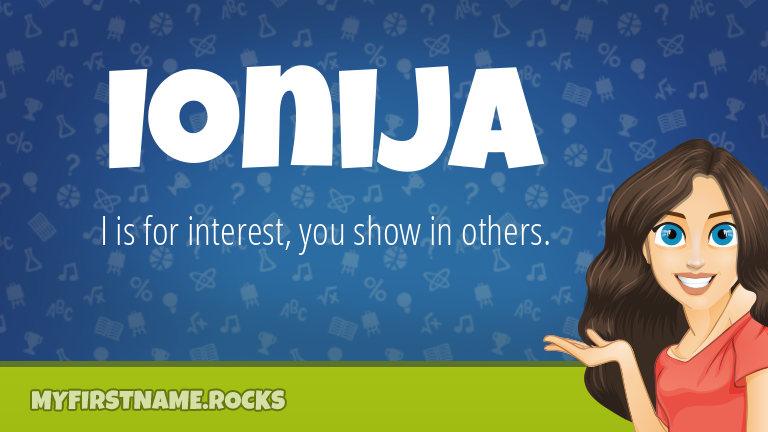 My First Name Ionija Rocks!