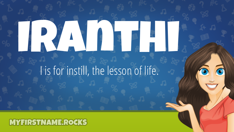 My First Name Iranthi Rocks!