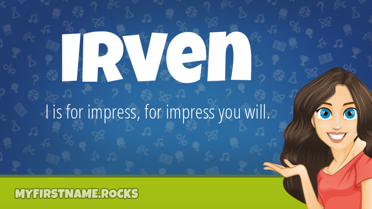 My First Name Irven Rocks!