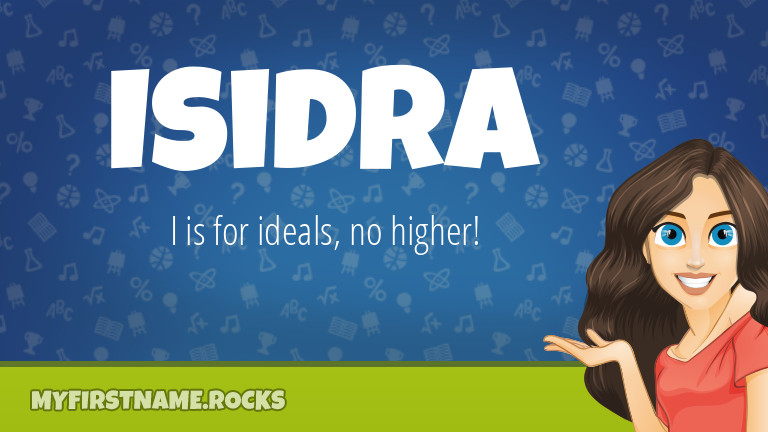 My First Name Isidra Rocks!