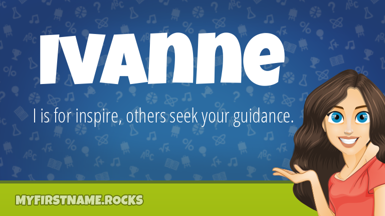 My First Name Ivanne Rocks!