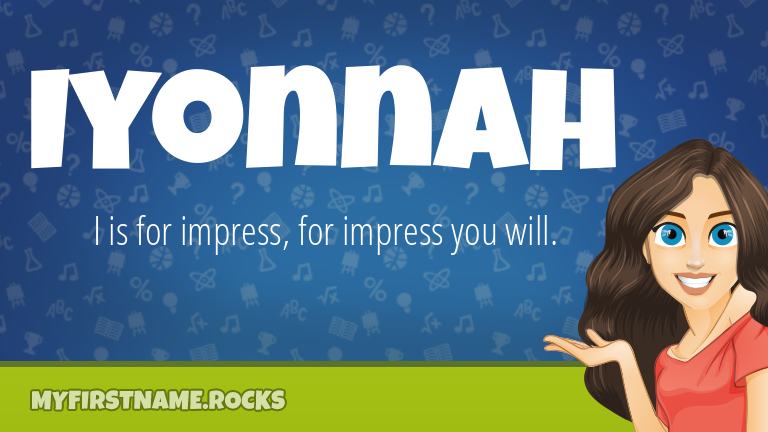 My First Name Iyonnah Rocks!