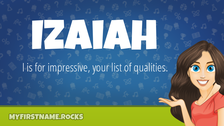 My First Name Izaiah Rocks!
