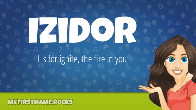My First Name Izidor Rocks!