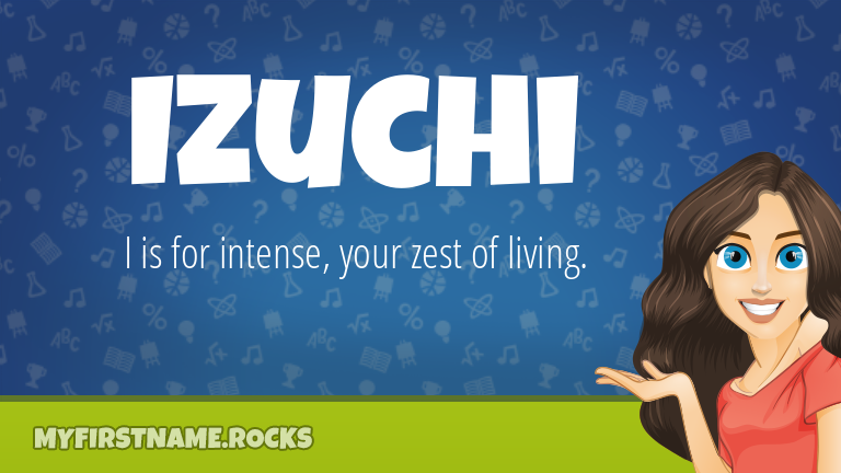 My First Name Izuchi Rocks!