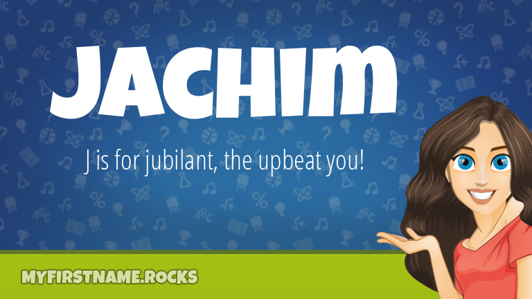My First Name Jachim Rocks!