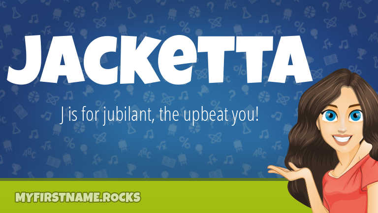 My First Name Jacketta Rocks!