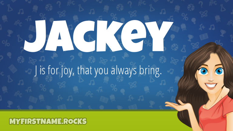 My First Name Jackey Rocks!