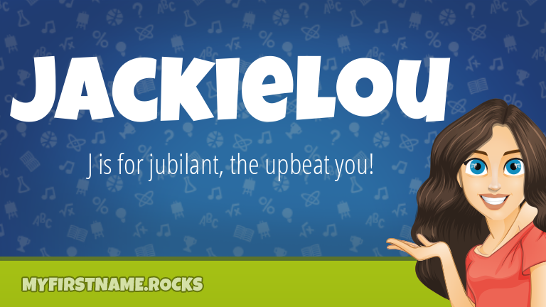 My First Name Jackielou Rocks!