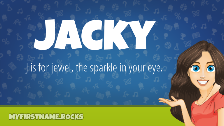 My First Name Jacky Rocks!