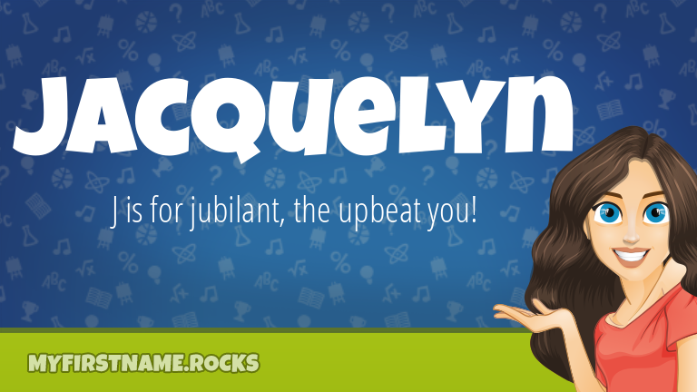 My First Name Jacquelyn Rocks!