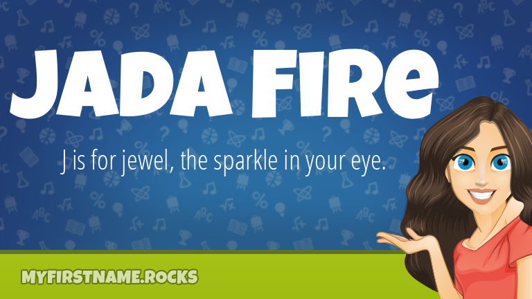 My First Name Jada Fire Rocks!