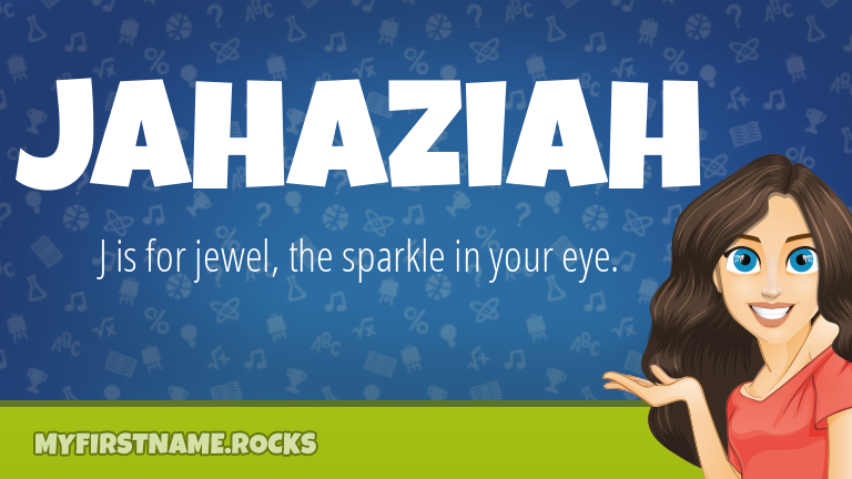 My First Name Jahaziah Rocks!