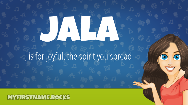 My First Name Jala Rocks!