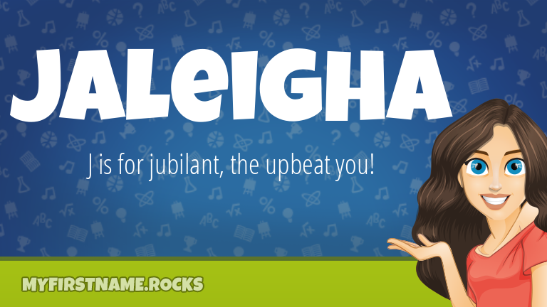 My First Name Jaleigha Rocks!