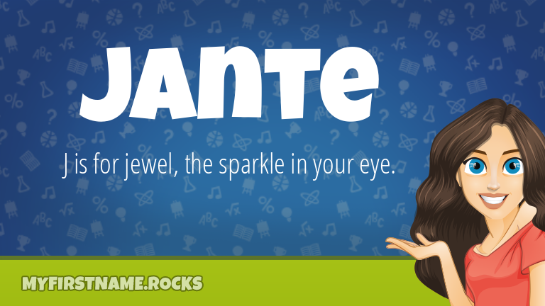 My First Name Jante Rocks!