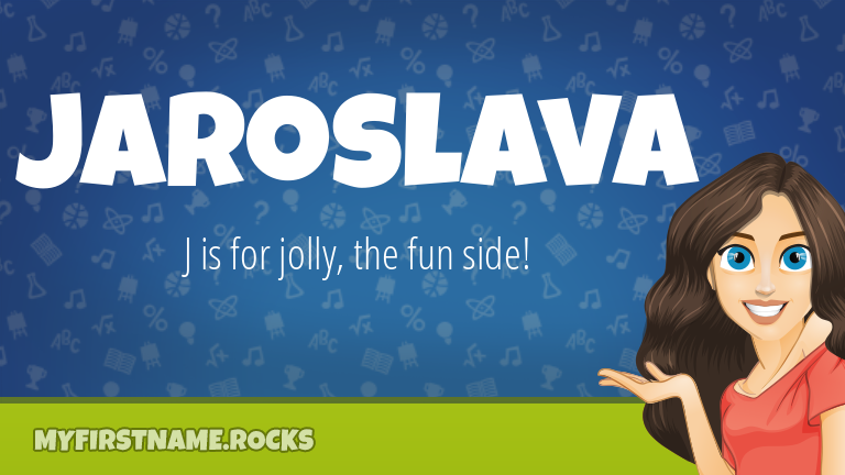 My First Name Jaroslava Rocks!
