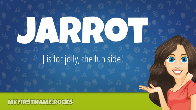 My First Name Jarrot Rocks!