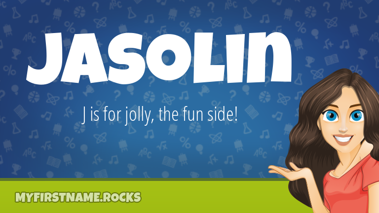 My First Name Jasolin Rocks!