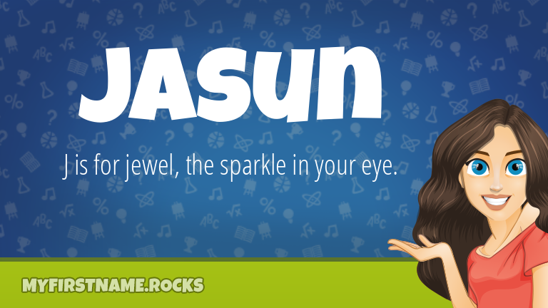 My First Name Jasun Rocks!