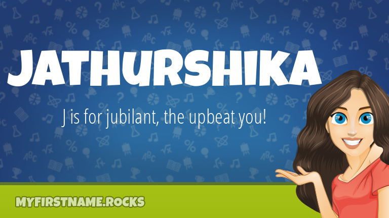 My First Name Jathurshika Rocks!