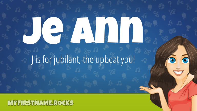 My First Name Je Ann Rocks!