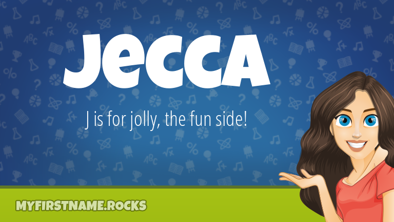 My First Name Jecca Rocks!