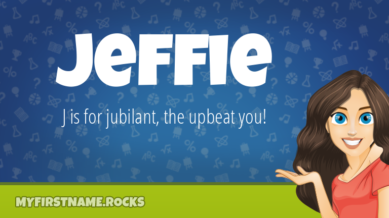 My First Name Jeffie Rocks!