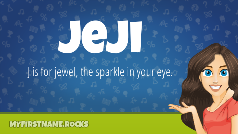 My First Name Jeji Rocks!