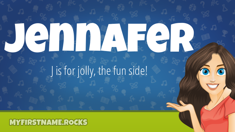 My First Name Jennafer Rocks!