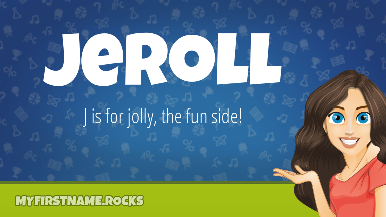 My First Name Jeroll Rocks!
