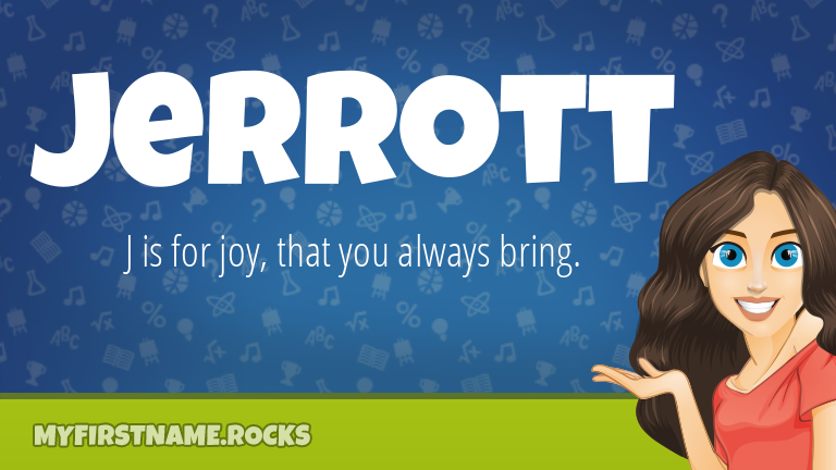 My First Name Jerrott Rocks!