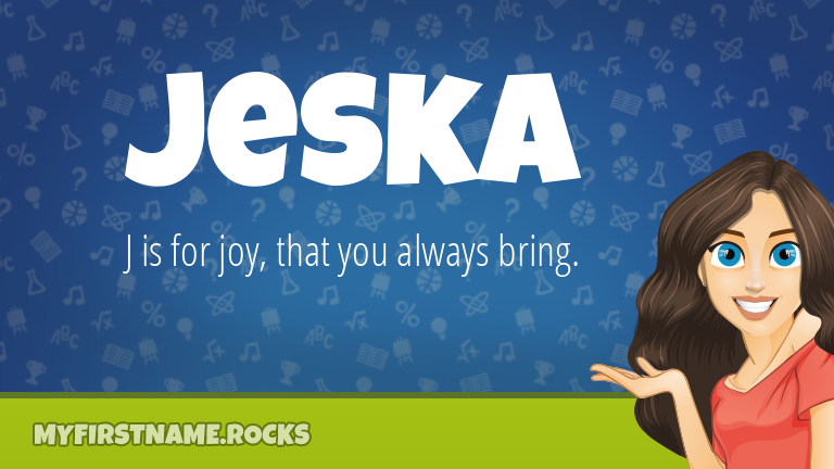 My First Name Jeska Rocks!