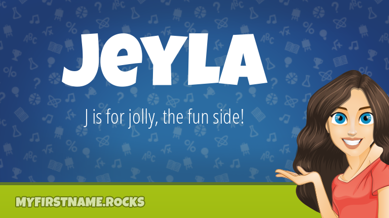 My First Name Jeyla Rocks!