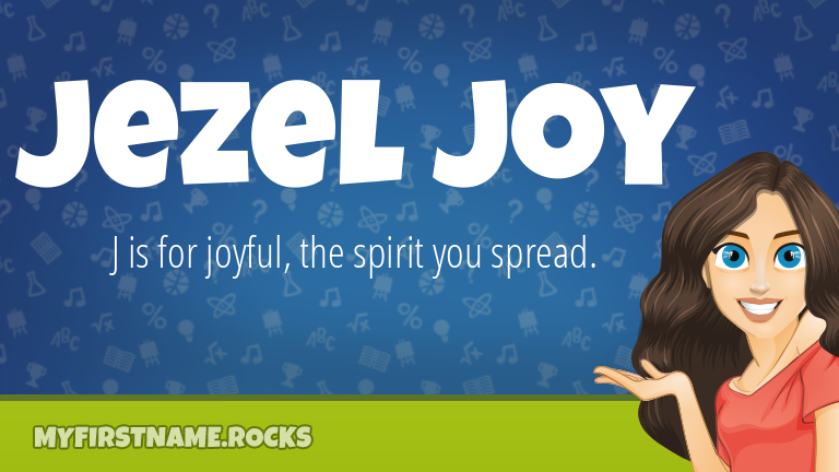 My First Name Jezel Joy Rocks!