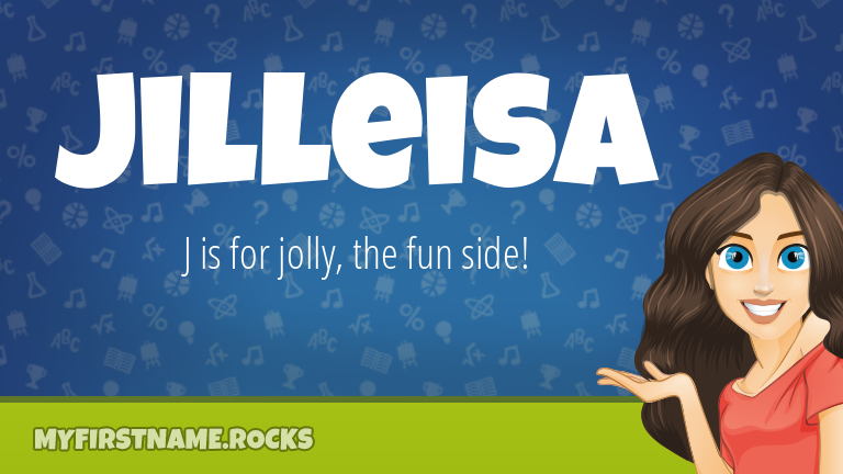 My First Name Jilleisa Rocks!